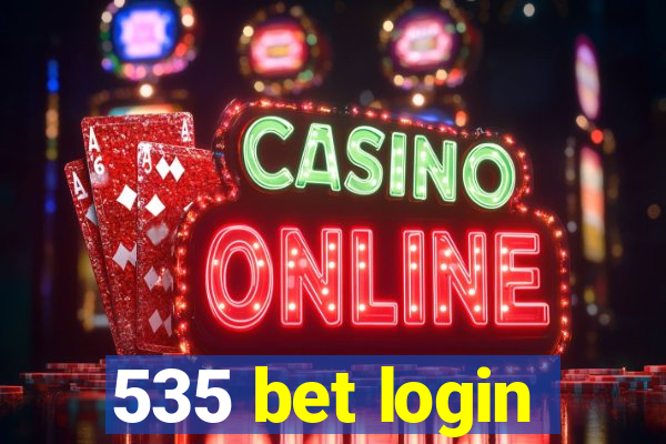 535 bet login